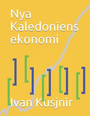 Book cover for Nya Kaledoniens ekonomi