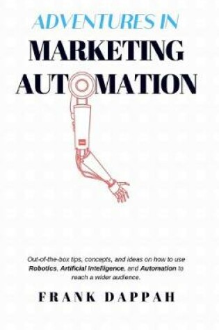 Cover of Adventures in Marketing Automation