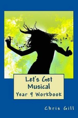 Cover of Let's Get Musical Year 9 Workbook