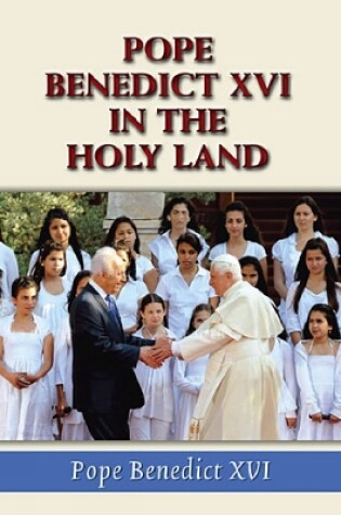 Cover of Pope Benedict XVI in the Holy Land