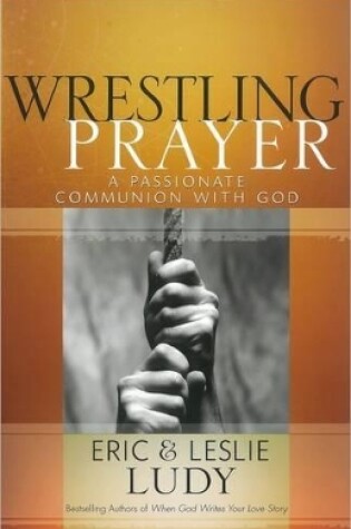 Cover of Wrestling Prayer