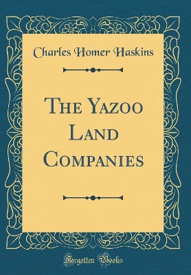 Book cover for The Yazoo Land Companies (Classic Reprint)