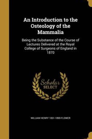 Cover of An Introduction to the Osteology of the Mammalia