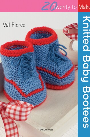Cover of 20 to Knit: Knitted Baby Bootees