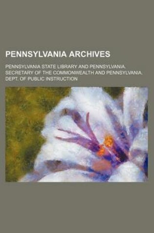 Cover of Pennsylvania Archives (Volume 10)
