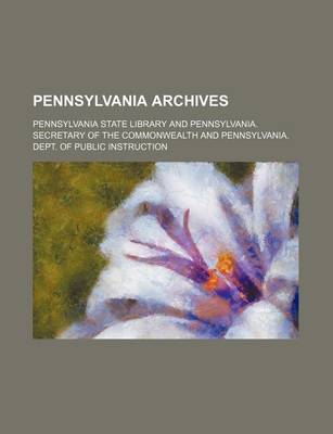 Book cover for Pennsylvania Archives (Volume 10)