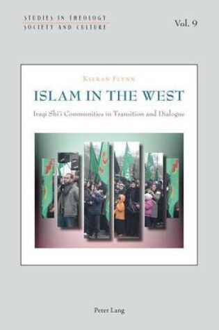 Cover of Islam in the West: Iraqi Shi I Communities in Transition and Dialogue