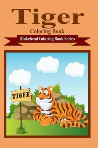 Cover of Tiger Coloring Book