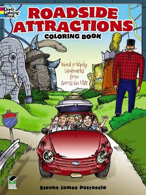 Book cover for Roadside Attractions Coloring Book: Weird and Wacky Landmarks from Across the USA!