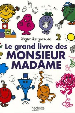 Cover of Le Grand Livre de Monsieur Madame