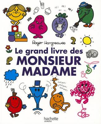 Cover of Le Grand Livre de Monsieur Madame