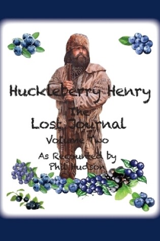 Cover of Huckleberry Henry - The Lost Journal