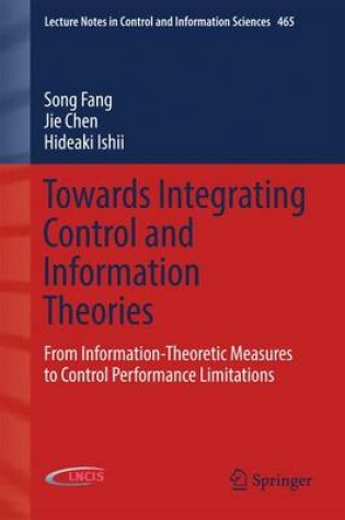 Cover of Towards Integrating Control and Information Theories