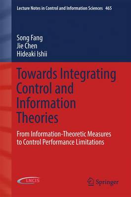 Cover of Towards Integrating Control and Information Theories