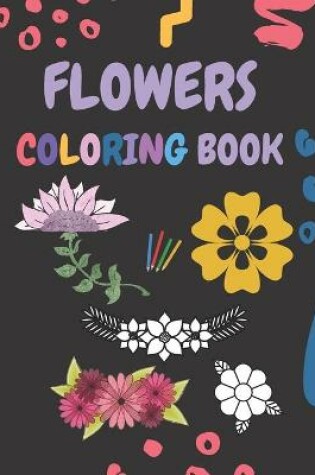 Cover of Flowers Coloring Book