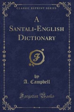 Cover of A Santali-English Dictionary (Classic Reprint)