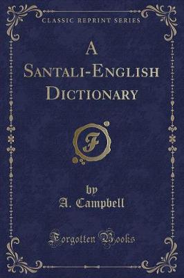 Book cover for A Santali-English Dictionary (Classic Reprint)