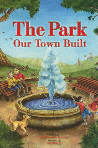 Cover of The Park Our Town Built