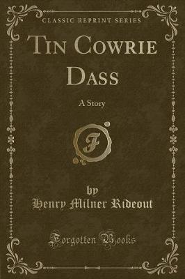 Book cover for Tin Cowrie Dass: A Story (Classic Reprint)