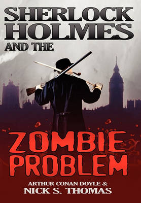 Book cover for Sherlock Holmes and the Zombie Problem