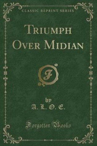 Cover of Triumph Over Midian (Classic Reprint)