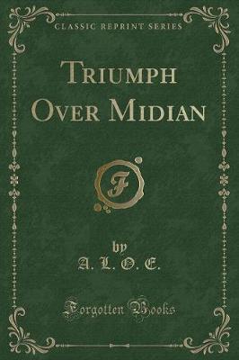 Book cover for Triumph Over Midian (Classic Reprint)