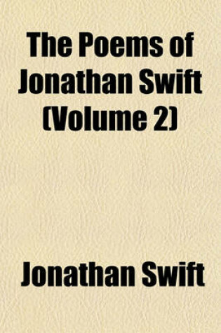 Cover of The Poems of Jonathan Swift (Volume 2)