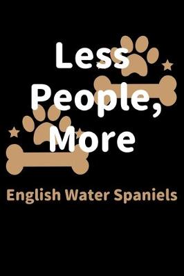 Book cover for Less People, More English Water Spaniels