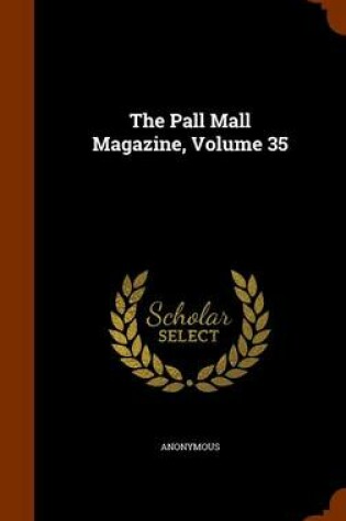 Cover of The Pall Mall Magazine, Volume 35