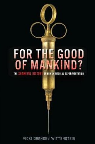 Cover of For the Good of Mankind?