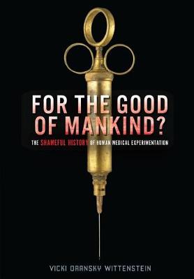 Book cover for For the Good of Mankind?