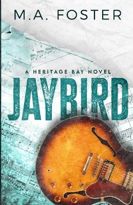 Jaybird by M a Foster