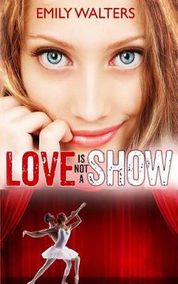 Book cover for Love Isn't a Show