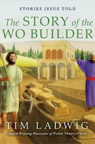 Cover of Stories Jesus Told: The Story of the Two Builders