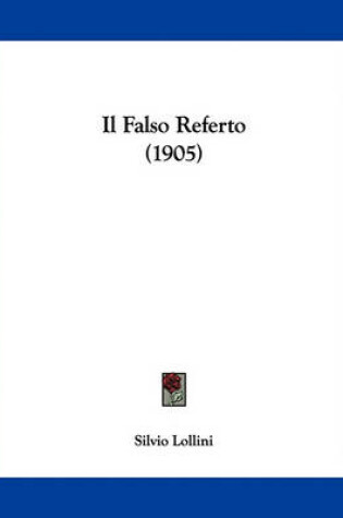 Cover of Il Falso Referto (1905)