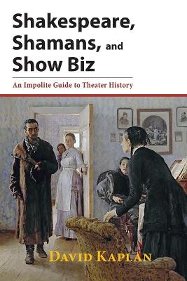 Book cover for Shakespeare, Shamans, and Show Biz