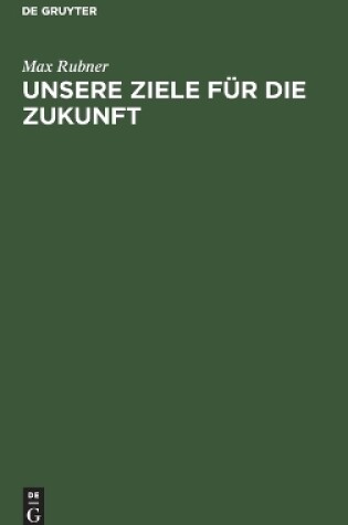 Cover of Unsere Ziele F�r Die Zukunft