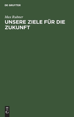 Book cover for Unsere Ziele F�r Die Zukunft