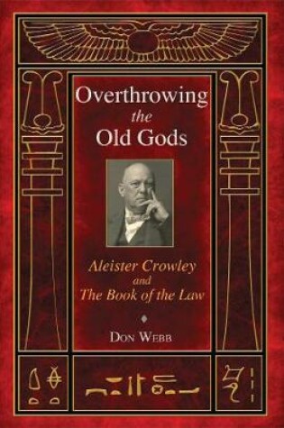 Cover of Overthrowing the Old Gods