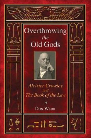 Cover of Overthrowing the Old Gods