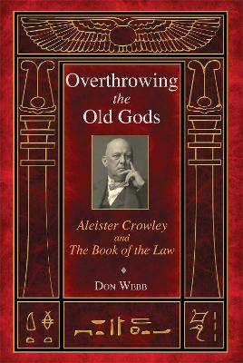 Book cover for Overthrowing the Old Gods