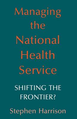 Book cover for Managing the National Health Service