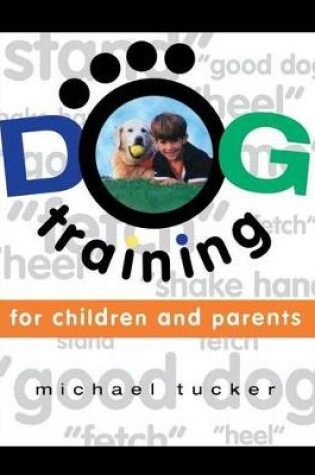 Cover of Dog Training for Children & Parents