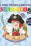 Book cover for Il mio primo libro da colorare - pirati 1