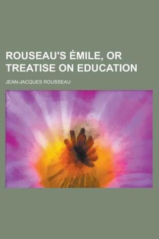 Cover of Rouseau's Emile, or Treatise on Education