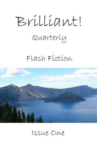 Cover of Brilliant Quarterly!, Issue One