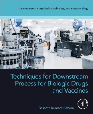 Cover of Techniques for Downstream process for Biologic Drugs and Vaccines