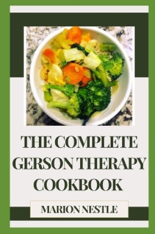 Cover of The Complete Gerson Therapy Cookbook