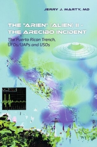 Cover of The Arien (Alien) II - The Arecibo Incident