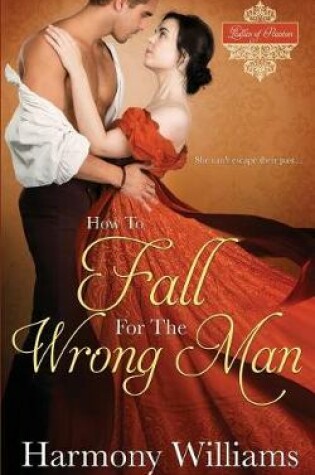 Cover of How to Fall for the Wrong Man